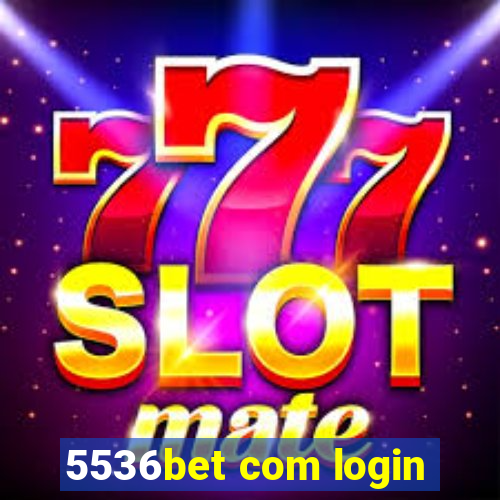 5536bet com login